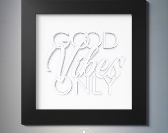 Printable Positive Energy Motivational Quote Custom Designed For Square Frames - Black White Grayscale Digital Wall Art - Good Vibes Only!