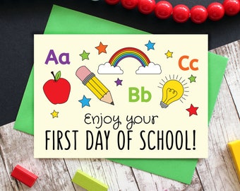 Enjoy Your First Day of School Card
