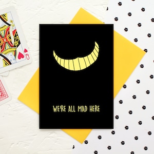 We're all Mad Here Funny Alice in Wonderland Greeting Card