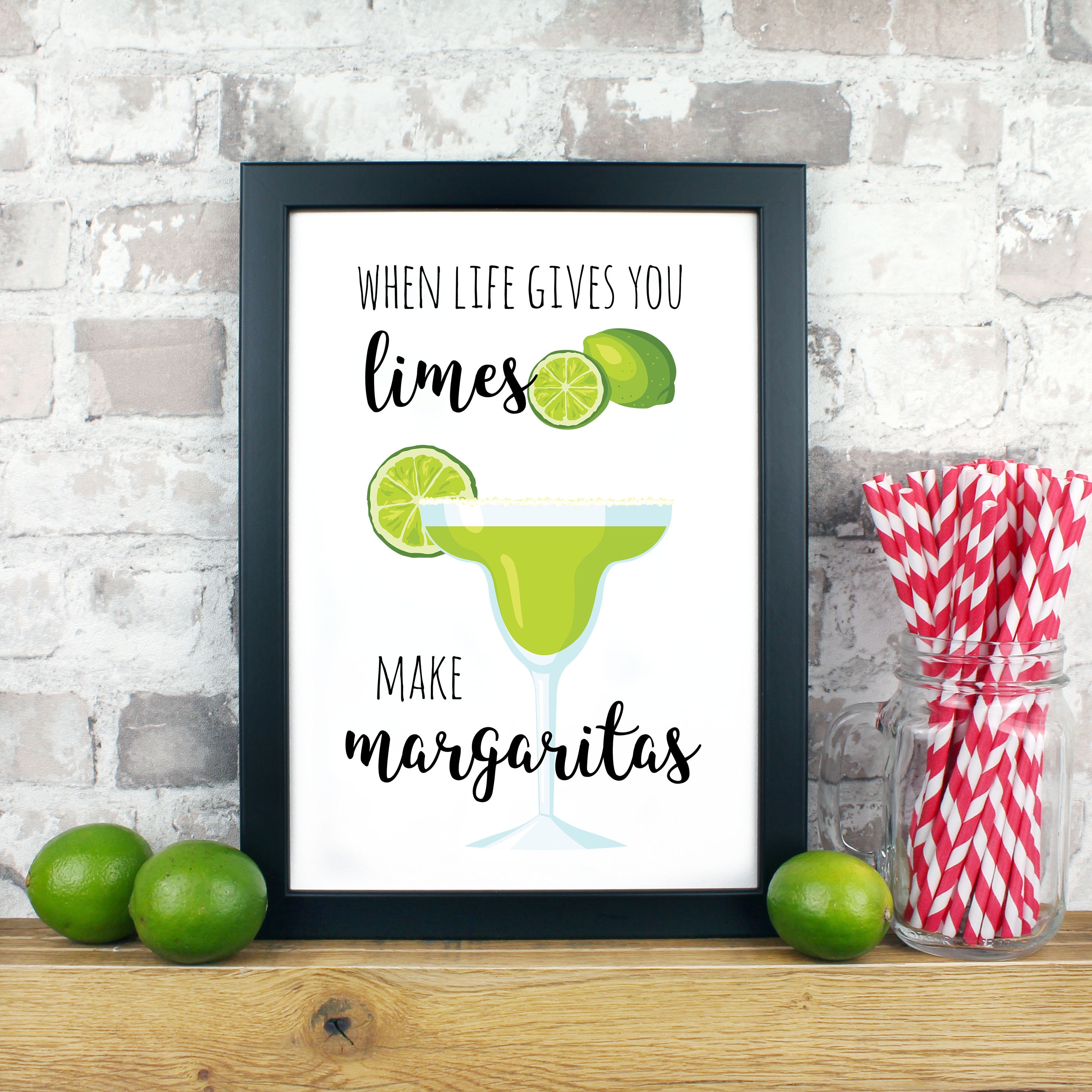 When Life Gives You Limes Make Margaritas Kitchen Print Etsy
