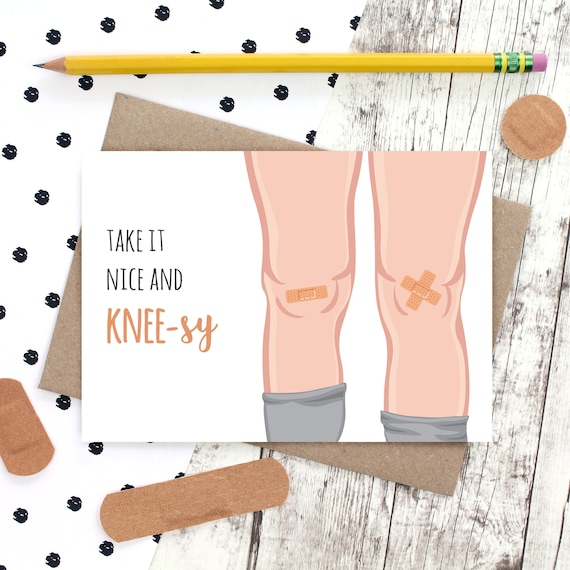 Knee Operation, Get Well Soon, Take it Nice and Kneesy Card