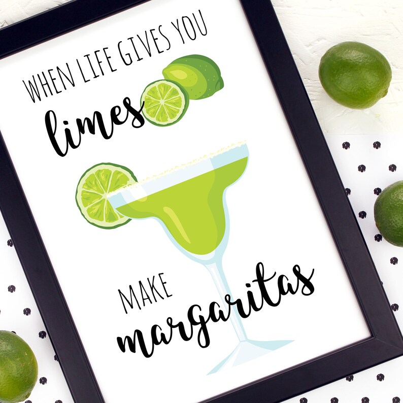 When Life Gives You Limes Make Margaritas Kitchen Print Etsy UK