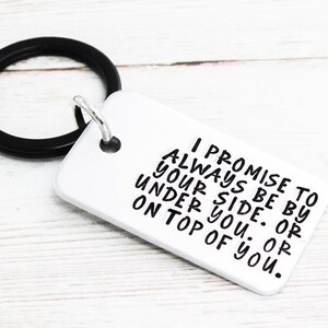 Mature Couples Keychain, Naughty Gift For Him, I Promise To Always Be By Your Side, Husband Gifts, Funny Mature Gift, Boyfriend Keychains