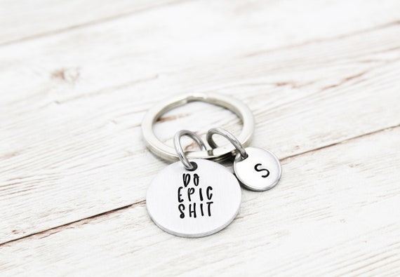Do Epic Shit Keychain, Graduation Key Ring, Inspiring Key Chain, Graduate Gift, Gift For Boss, Grad Gift, Student Keychains, New Job Gift