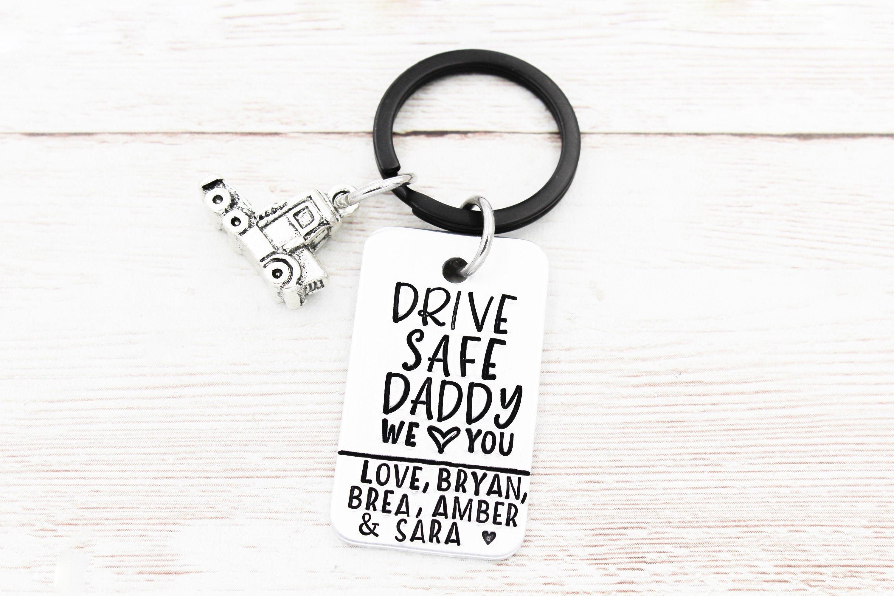 Drive Safe Daddy Keychain Truck Driver Gift Truck Driver Dad Etsy