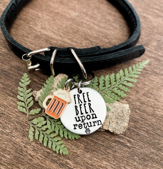Funny Pet ID Tag, Free Beer Upon Return Dog Tag, Beer Dog ID Charm, Humorous Cat Tags, Beer Mug Dog Collar Charms, Dog Owner Gifts, New Pup