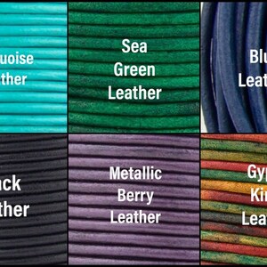 May include: Six different colors of leather cord, including turquoise, sea green, blue, black, metallic berry, and gypsy kinte.