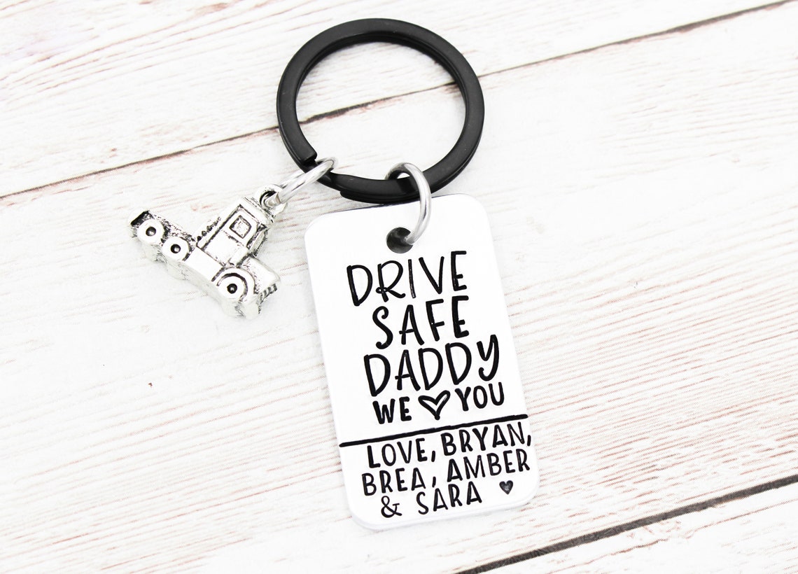 Drive Safe Daddy Keychain Truck Driver Gift Truck Driver Dad Etsy