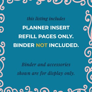 Teal and pink informational graphic stating that this listing includes printed planner insert refill pages only. Binder and accessories shown in product photos are for display and are not included. Made in the USA by CityGirl Planners.