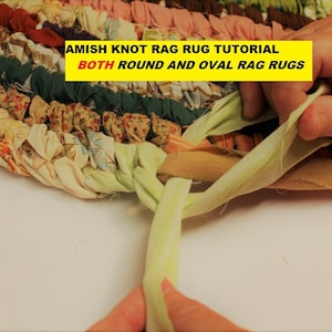 PDF Amish Knot Rag Rug Tutorial, Round Rug & Oval Rug Tutorial, AKA Toothbrush Rug Pattern, No Sew Rag Rug, PDF Rag Rug Pattern