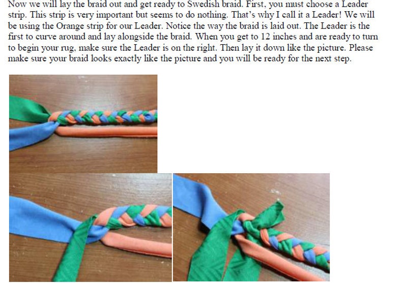 May include: A step-by-step guide on how to braid fabric strips to make a rug. The image shows three different stages of the braiding process, with the fabric strips in orange, green, and blue colors. The text in the image explains the process and highlights the importance of the "Leader" strip.