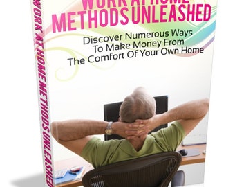 Work At Home Methoden Unleashed eBook