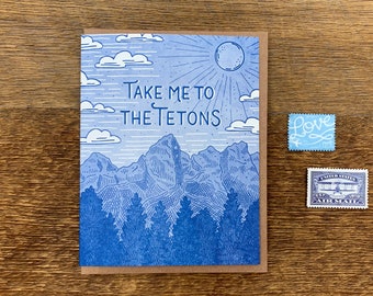 Take Me to the Tetons Greeting Card, Grand Teton Card, Mountain Card, Outdoors Card,  Letterpress Greeting Card, Blank Inside