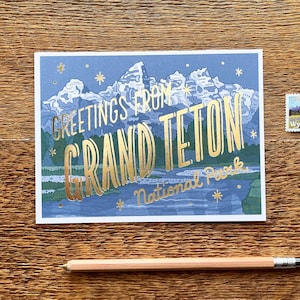 Grand Teton National Park Postcard, Greetings from Grand Teton National Park, Foil and Digitally Printed Postcard