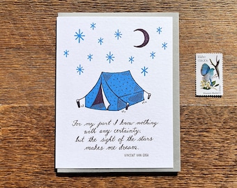 May include: A blue tent with a quote by Vincent van Gogh: "For my part I know nothing with any certainty, but the sight of the stars makes me dream."
