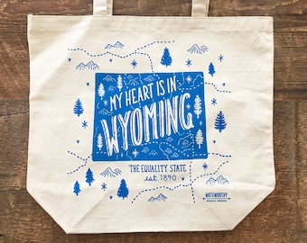 Wyoming Tote Bag, My Heart is in Wyoming, Canvas Tote Bag, Screen Printed Tote Bag