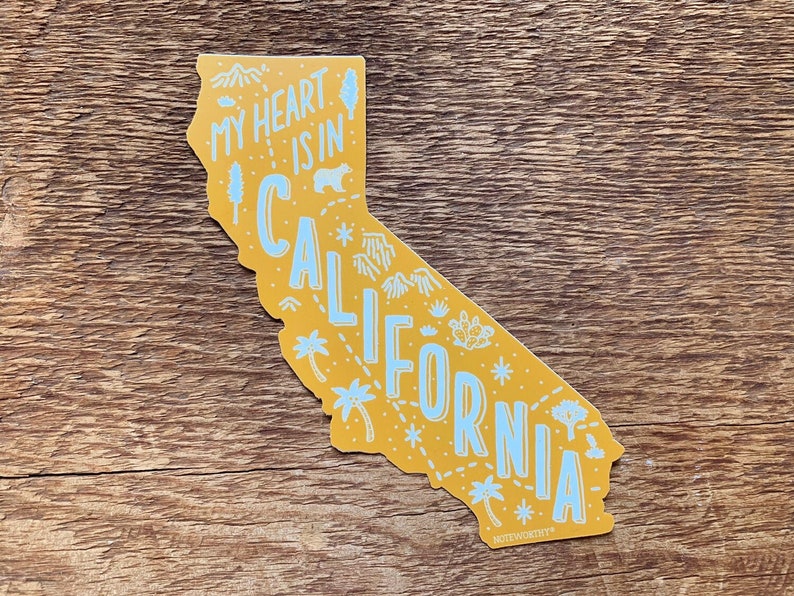 May include: A yellow outline of the state of California with the text "My heart is in California" and various illustrations of California landmarks and nature.