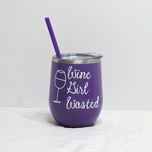 Steel Wine Tumbler - Wine Girl Wasted