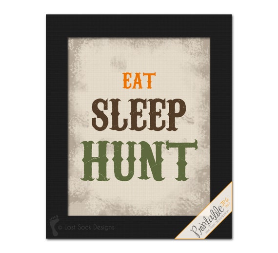 Printable Hunting Themed Eat Sleep Hunt Boy S Bedroom Wall Art Boy Nursery Wall Decor Digital Download Print Yourself Diy