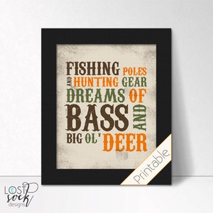 PRINTABLE: Hunting theme Fishing Poles & Hunting Gear Dreams of Bass and Big Ol' Deer baby Boy bedroom Nursery wall Decor digital download image 1