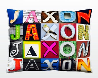 Personalized Pillowcase featuring JAXON in photo of actual sign letters