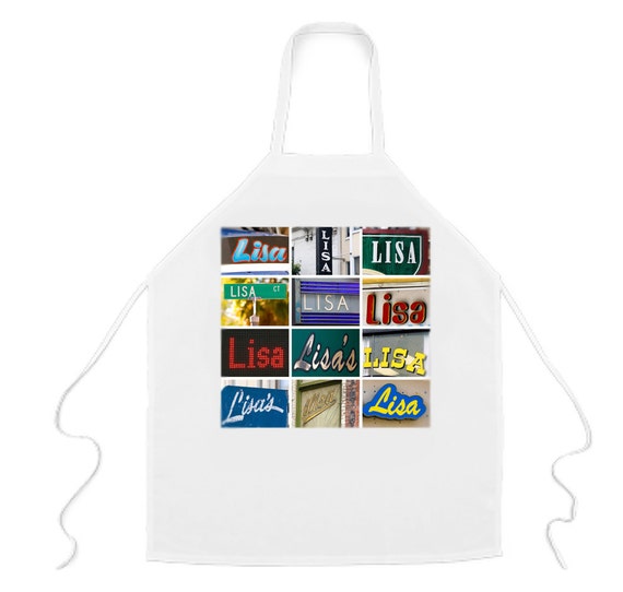 Custom Apron featuring the name LISA in photos of actual signs;  Personalised aprons; Cooking aprons; Kitchen aprons; Chef aprons