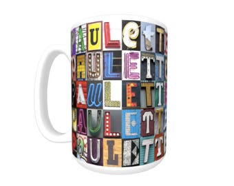 Personalized Coffee Mug featuring the name PAULETTE in sign letter photos; Ceramic mug; Custom coffee cup; Gifts for coffee lovers