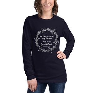 Wat mij en mijn huis betreft, we zullen HOMESCHOOL Modified Bible Verse - Unisex T-shirt met lange mouwen