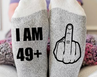 I Am 49+ Funny Socks, Funny 50th Birthday Gift for Men Women , Middle Finger Socks, Novelty Birthday Socks, Gag Gift for Him Her