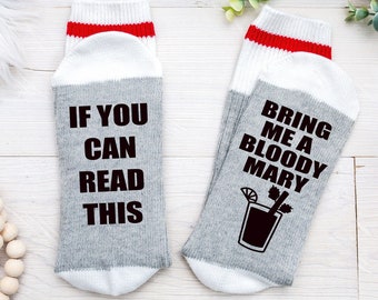 Bloody Mary Socks, If You Can Read This Bring Me a Bloody Mary, Bloody Mary Gift