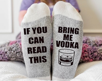 If you can read this bring me Vodka Socks, gifts for her, gifts for him, funny socks, Vodka gift