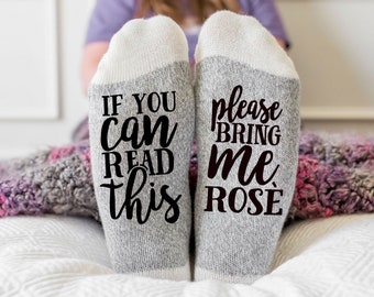 If you can read this bring me Rose, gift for her, Socks with sayings, women's socks, funny socks, gift for Rose drinker