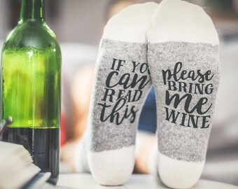 If you can read this bring me wine, gift for her, Socks with sayings, womens socks, funny socks