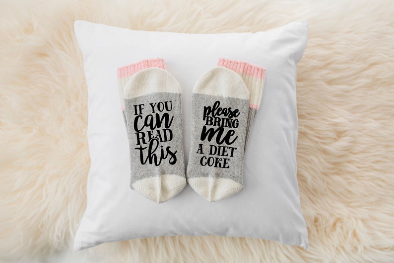 Fathers Day Gift Novelty Socks If you can read this please bring me a diet coke socks