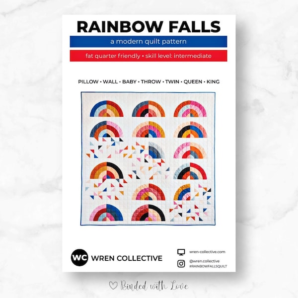 Rainbow Falls Quilt by Wren Collective | Paper Pattern | Modern Quilt Pattern | Intermediate Skill Leve| Fat Quarter Friendly