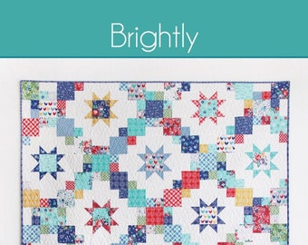 Brightly by Cluck Cluck Sew | Paper Pattern | Modern Quilt Pattern | Confident Beginner | Fat Quarter Friendly | Layer Cake Friendly