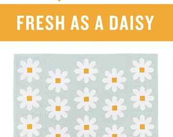 Fresh as a Daisy by Pen + Paper Patterns | Paper Pattern | Modern Quilt Pattern | Confident Beginner | Fat Quarter Friendly Quilt Pattern