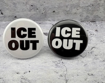 ICE OUT!- 1.25" Button - Antifa