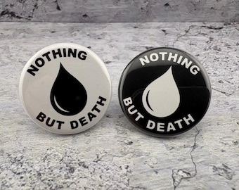 War for Oil Brings Nothing But Death  - 1.25" Button - Anti-War