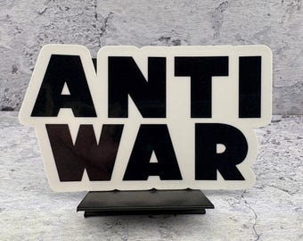 ANTI WAR- Sticker - Indoor - Water resistant - 3.2" x 1.7" - Antifa