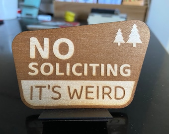 No Soliciting Sign - It's Weird - Go Away - National Park