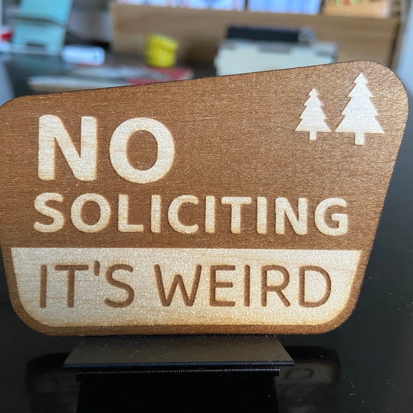 No Soliciting Sign - It's Weird - Go Away - National Park