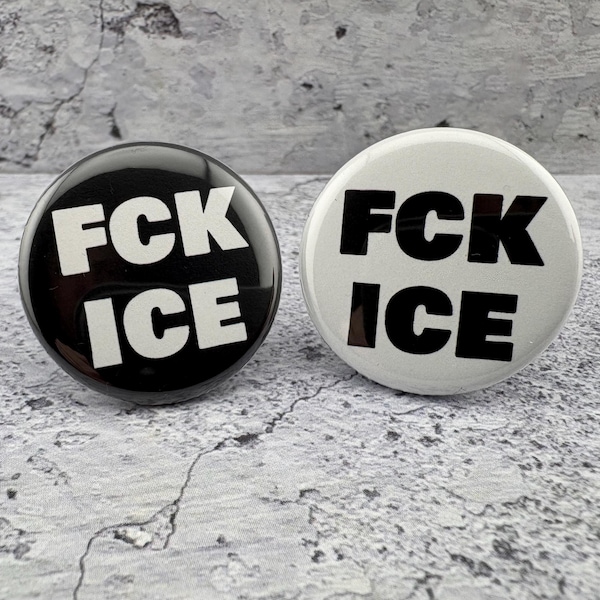 FCK ICE - 1.25" Button - Antifa