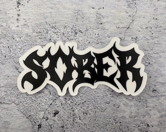SOBER - Death Metal -  Indoor - Water resistant - 3.7" x 1.7"