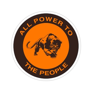Power To All The People - Retro Black Panther Party Sticker - for African American gifts, Activists and Advocates