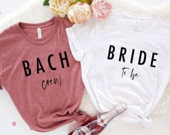 Bride to be and Bach Crew UNISEX shirts, Bachelorette shirt, Bridal party shirts, Bachelorette party shirts, Bridal party shirts