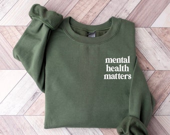 Mental health matters UNISEX sweatshirt, Mental health awareness, mental health sweatshirt, self love club