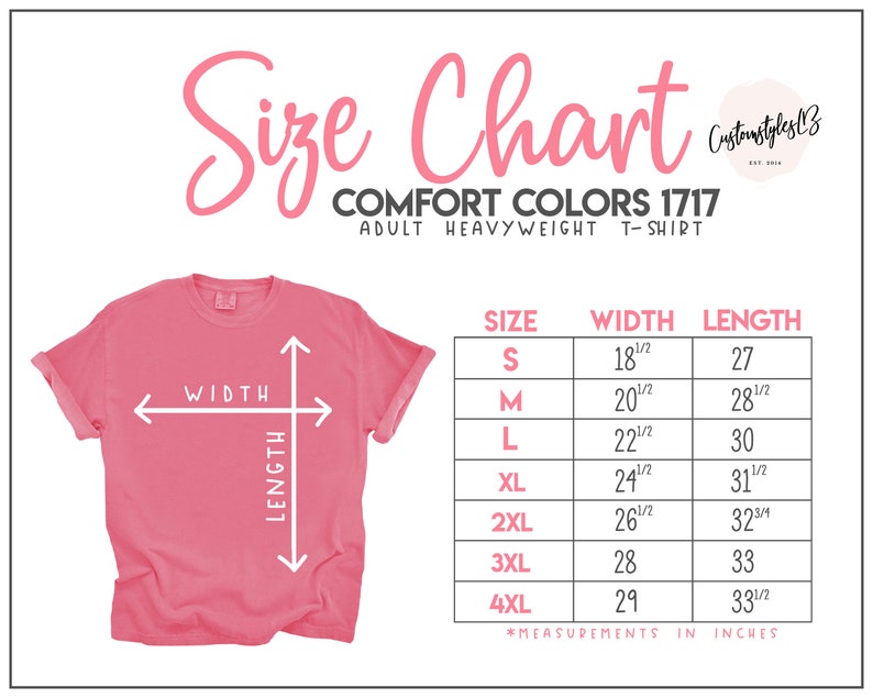 May include: Size chart for adult t-shirts in Comfort Colors 1717 fabric. The chart shows sizes S through 4XL with corresponding width and length measurements in inches.