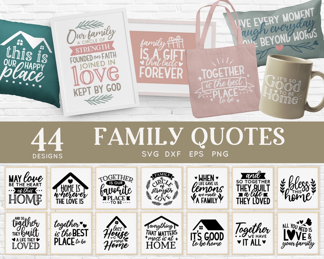 Family Quotes SVG Bundle: Farmhouse Decor Cut Files (44 Designs) - Etsy