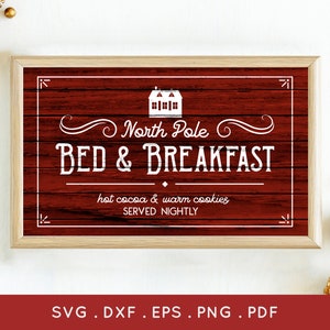 Christmas Bed and Breakfast Sign SVG: Farmhouse Decor Cut Files (Digital Download)